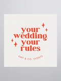 Your wedding, your rules sticker product image (3)