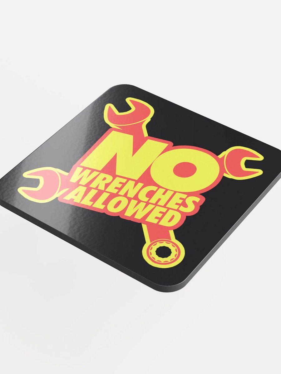 #NoWrenchesAllowed Coasters product image (4)