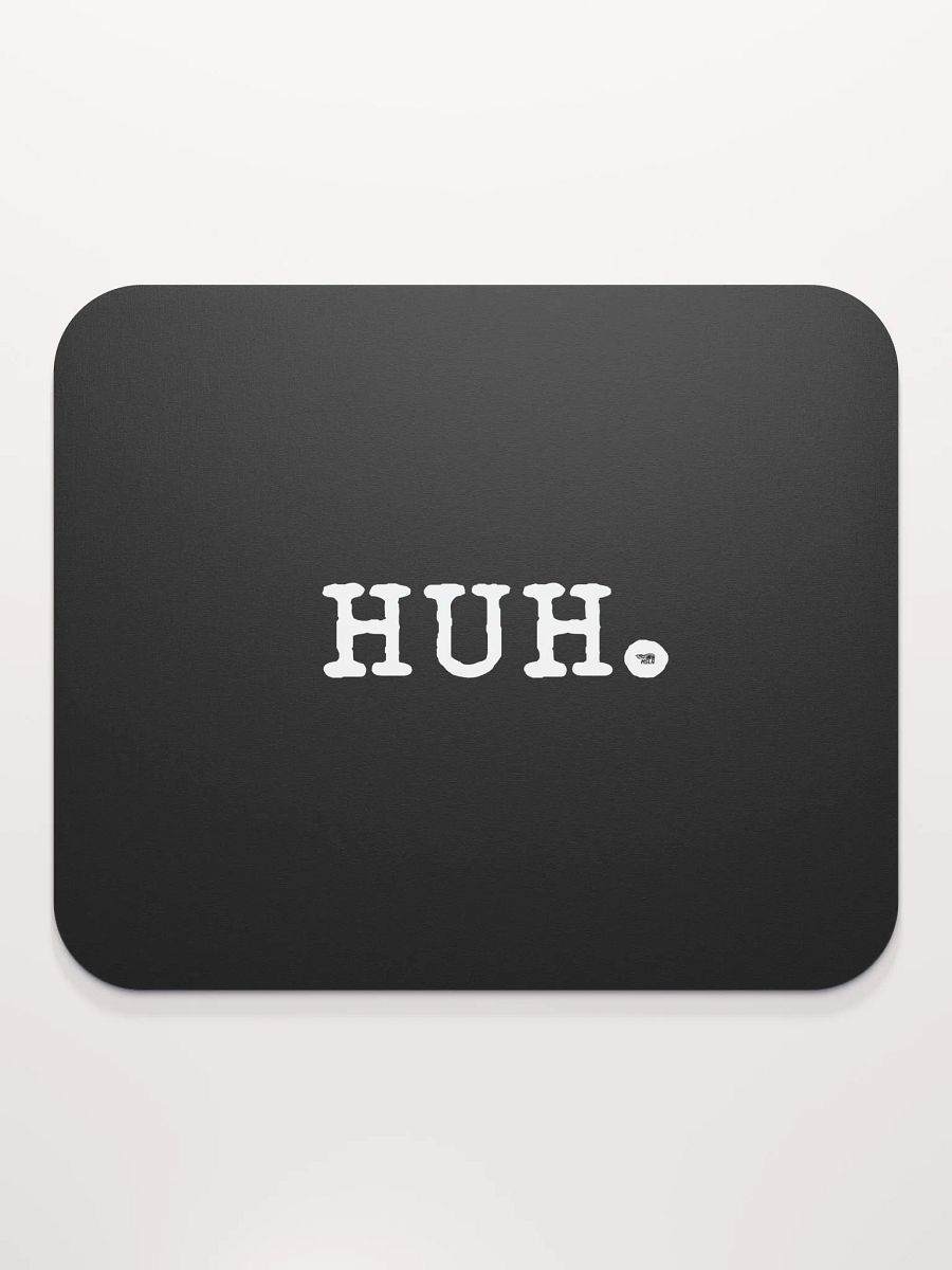 Huh - Mousepad product image (2)