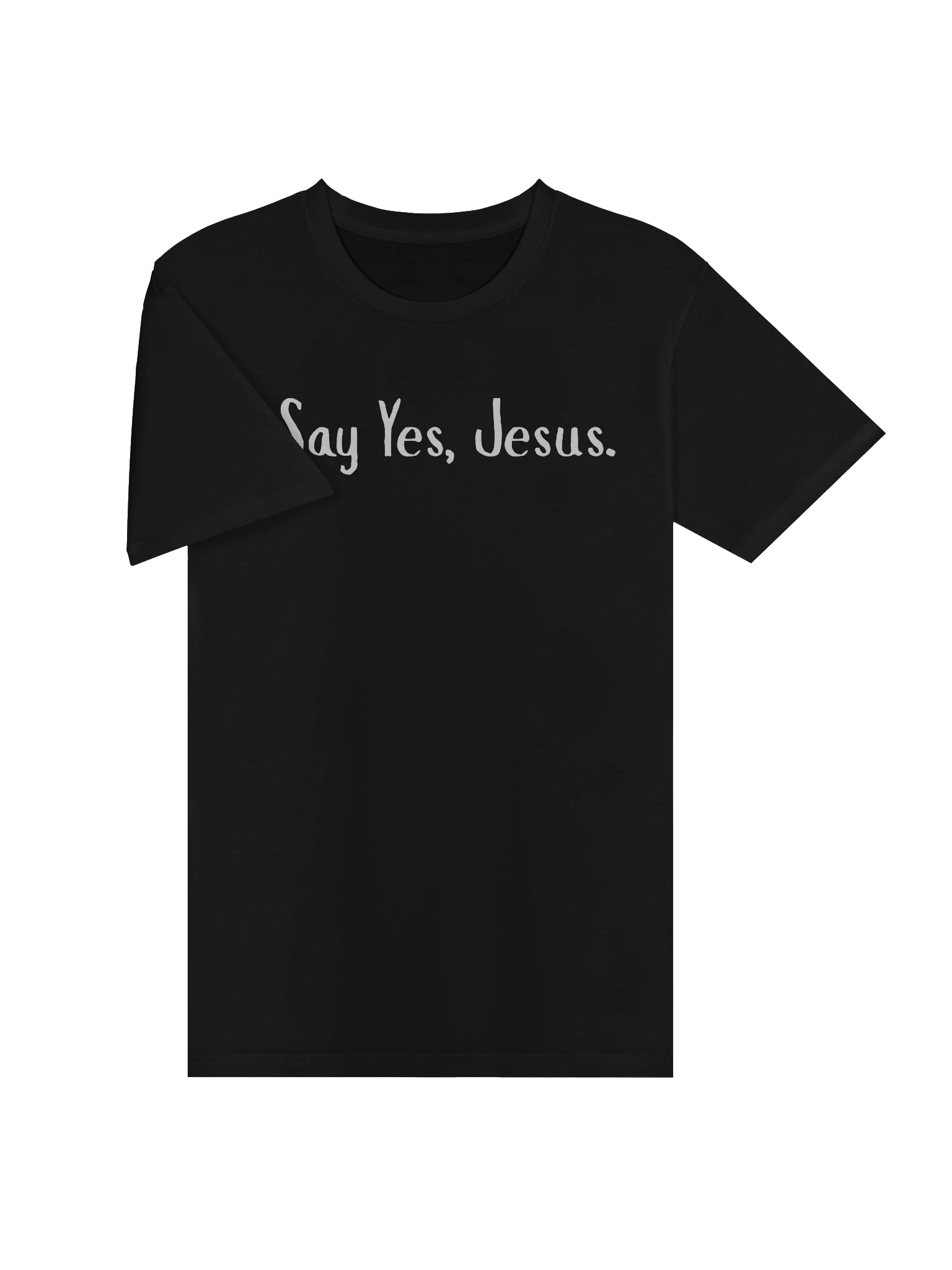 I Say Yes, Jesus Unisex T-Shirt product image (3)