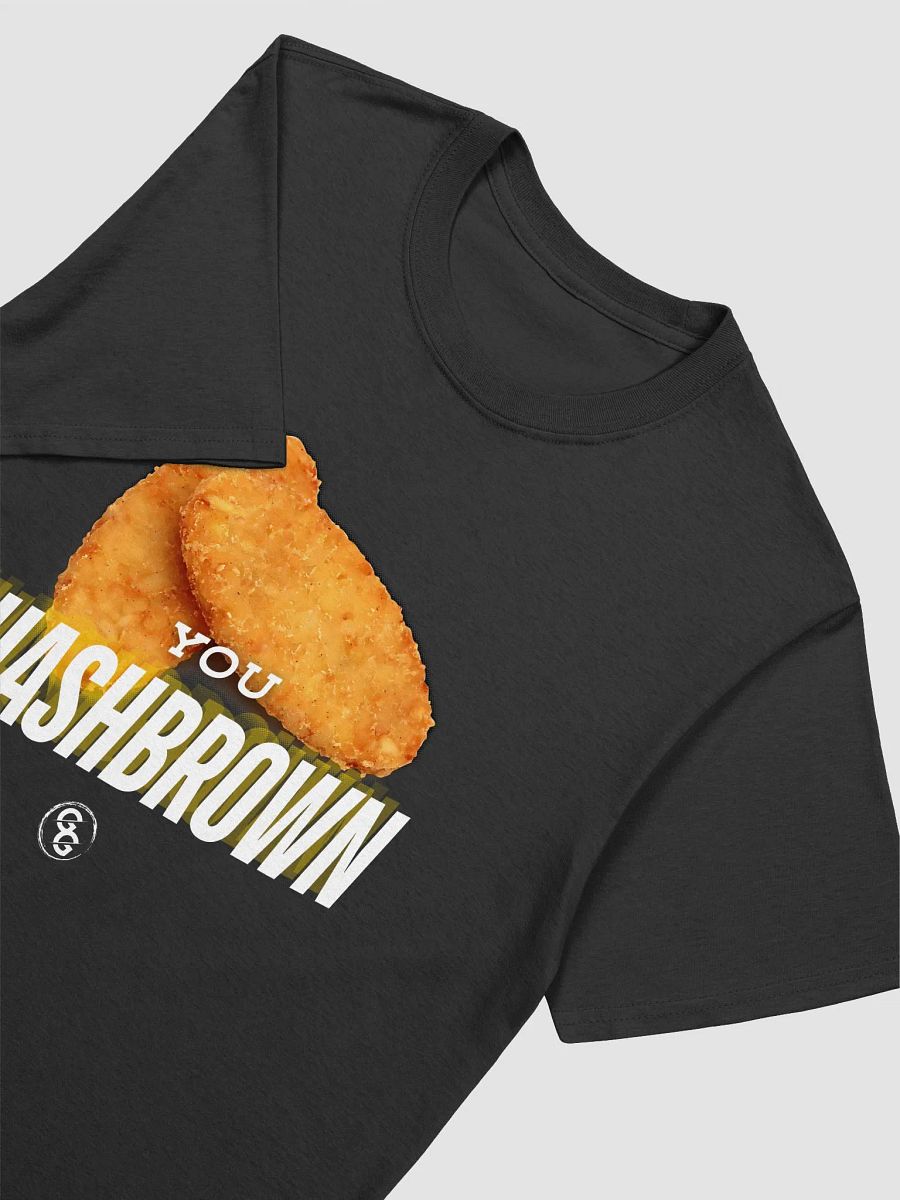 YOU HASBROWN TEE! product image (16)