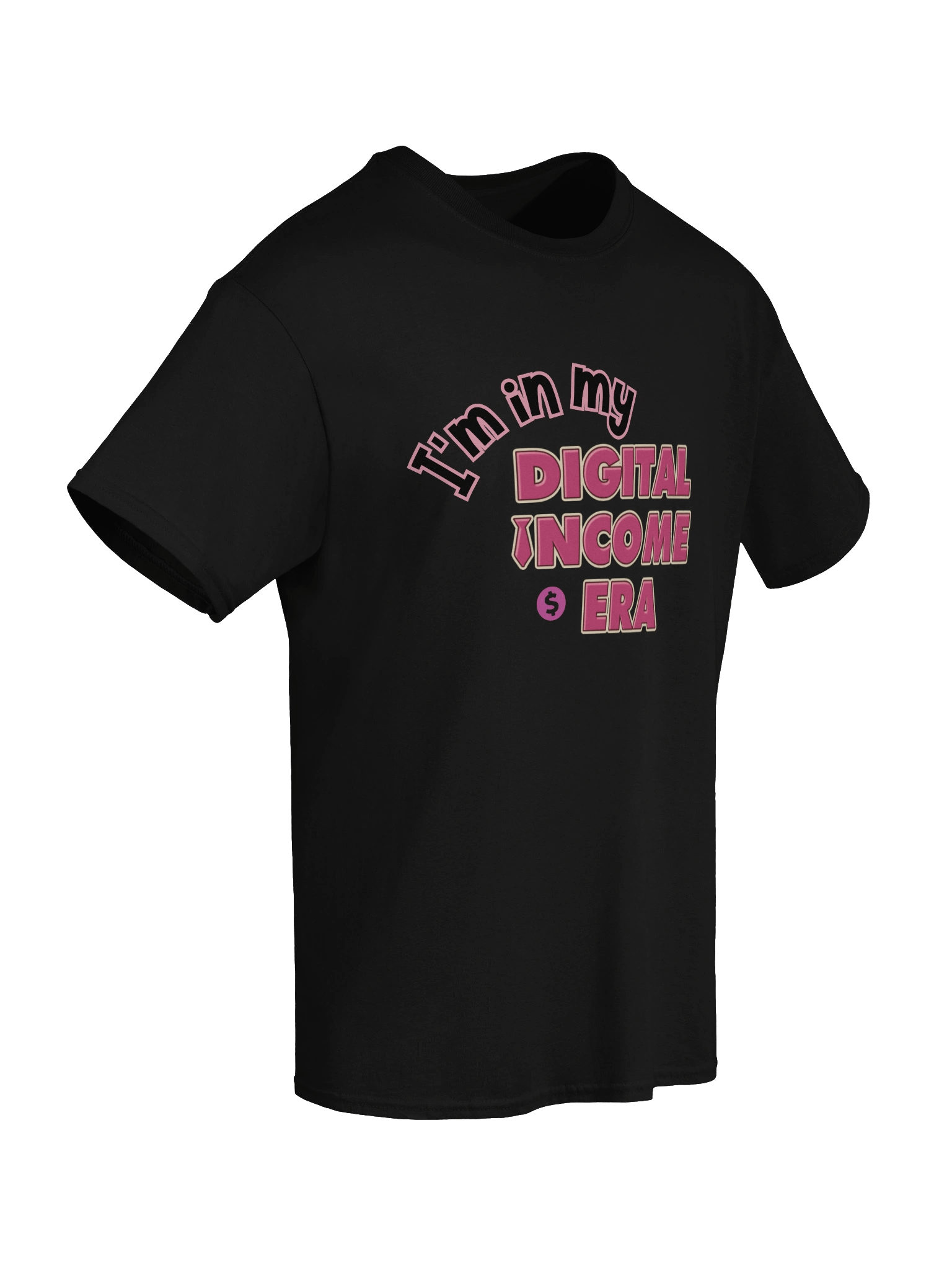 I’m in My Digital Income Era T-Shirt | Digital Hustler Tee | Passive Income Shirt for Entrepreneurs & Content Creators product image (8)