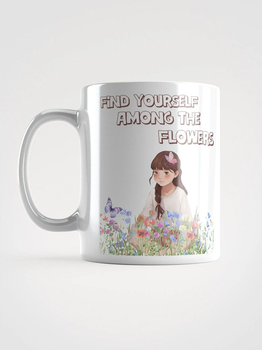 Find Yourself Among The Flowers - White Mug product image (6)