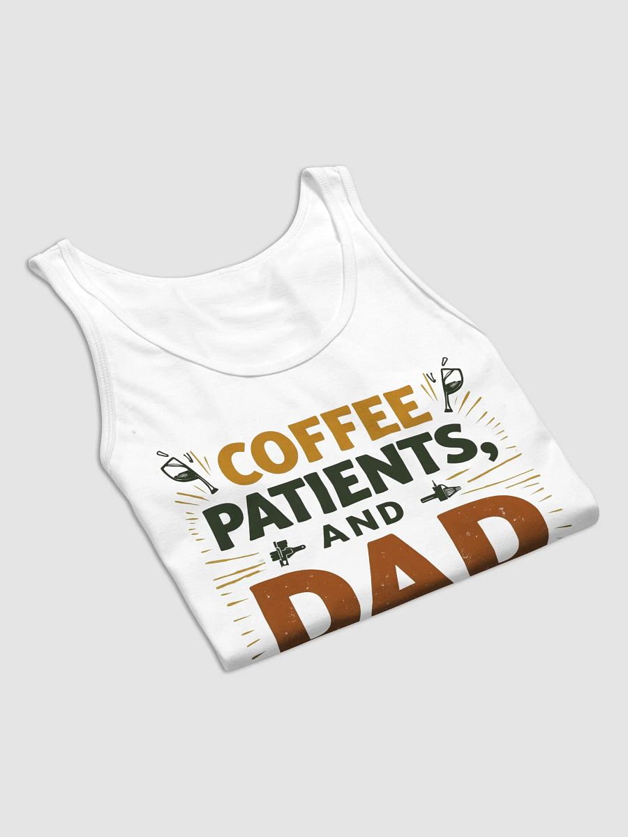 coffee, patients, and Dad Life Tank product image (30)