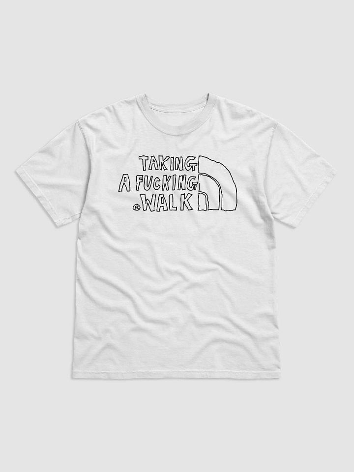 Taking A Fucking Walk Shirt product image (2)