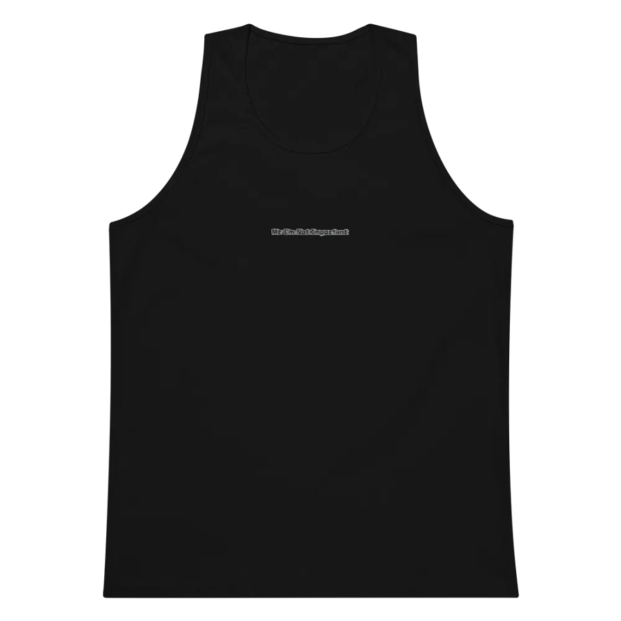 Men's Premium Tank Top - Embroidered - Mr I'm Not Important product image (5)