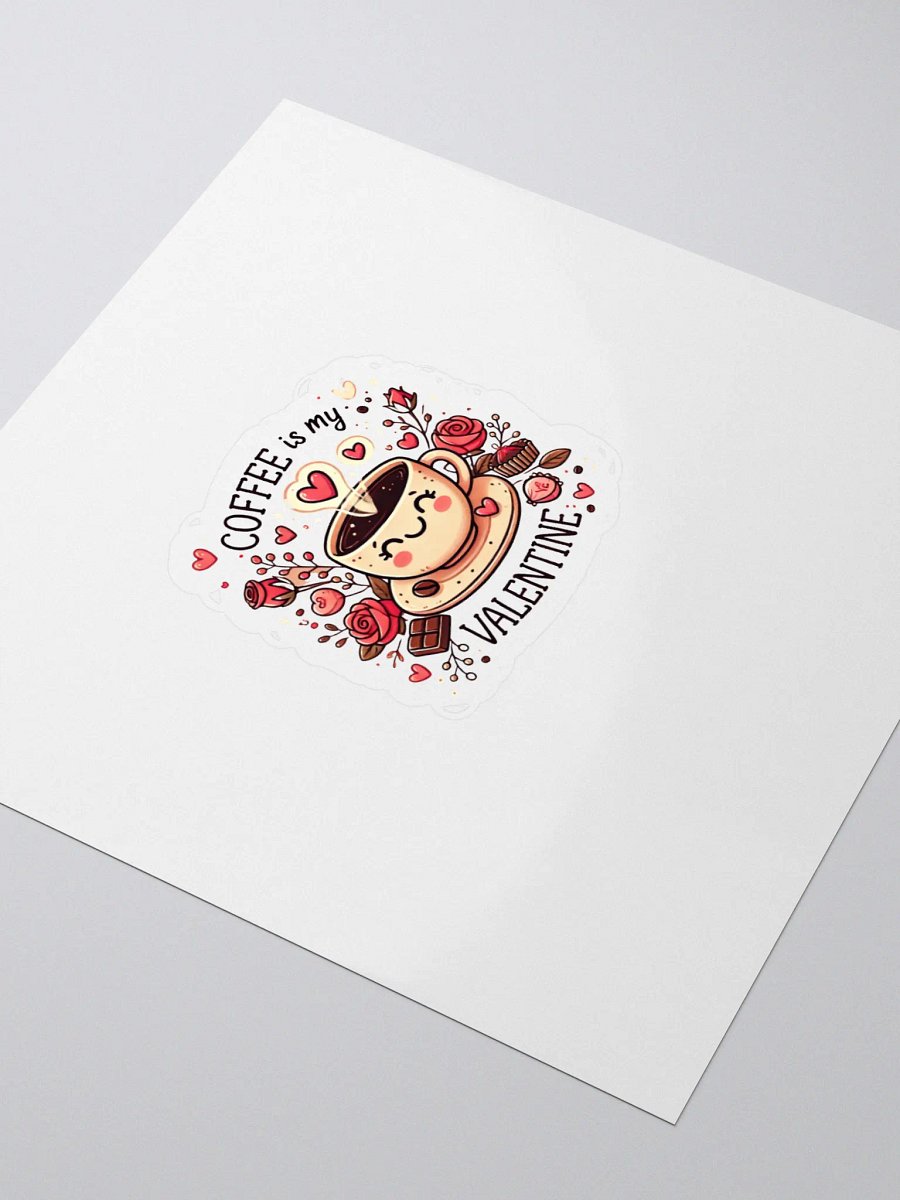Coffee is my Valentine product image (3)