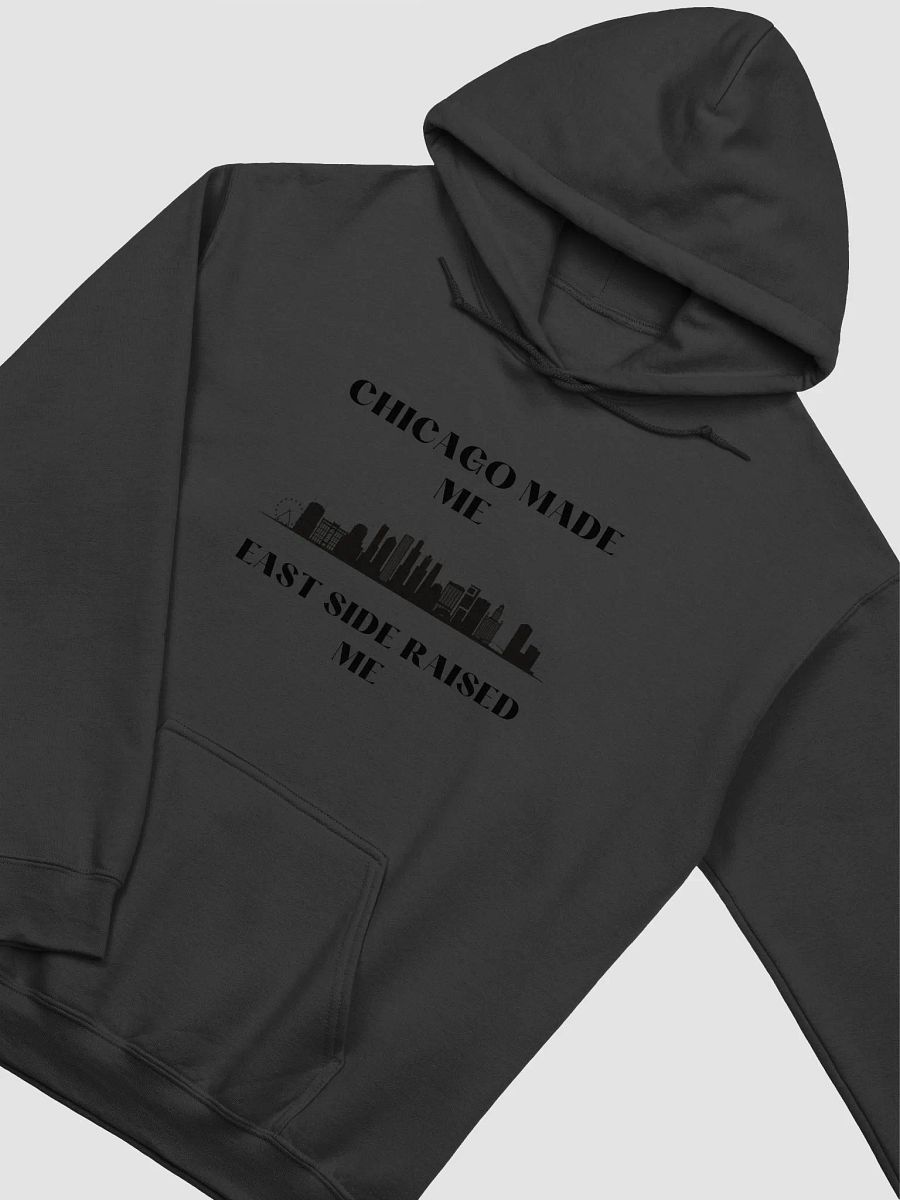 Chicago made me East Side Raised Me product image (35)