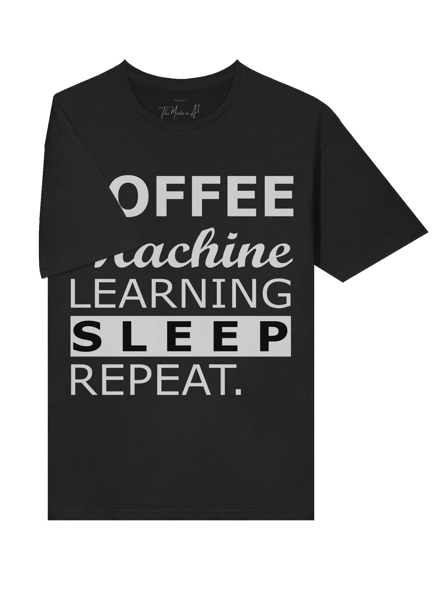 Coffee Machine Learning Sleep Repeat – AI Developer Lifestyle Edition product image (3)