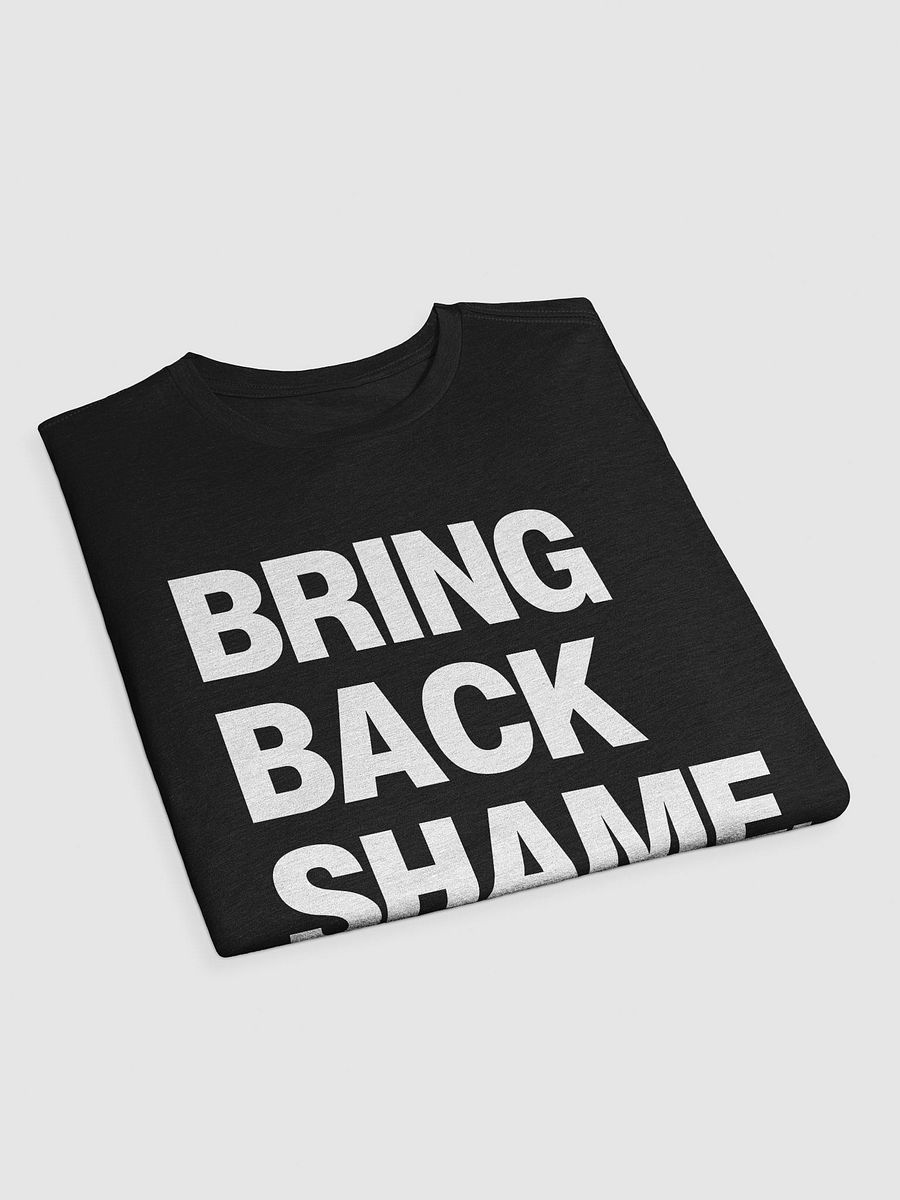"BRING BACK SHAME" | TSHIRT product image (3)
