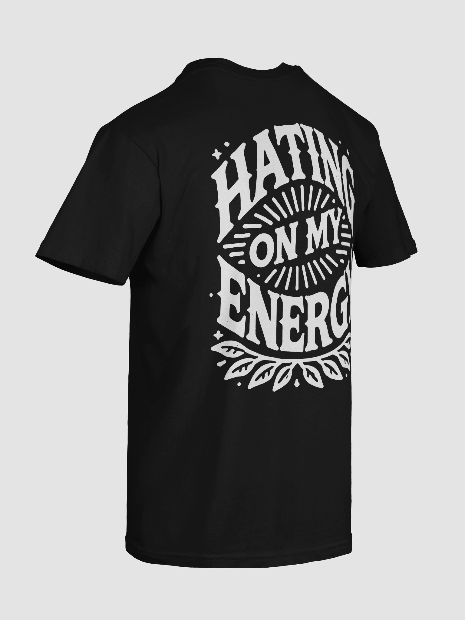Hating On My Energy T-Shirt product image (131)