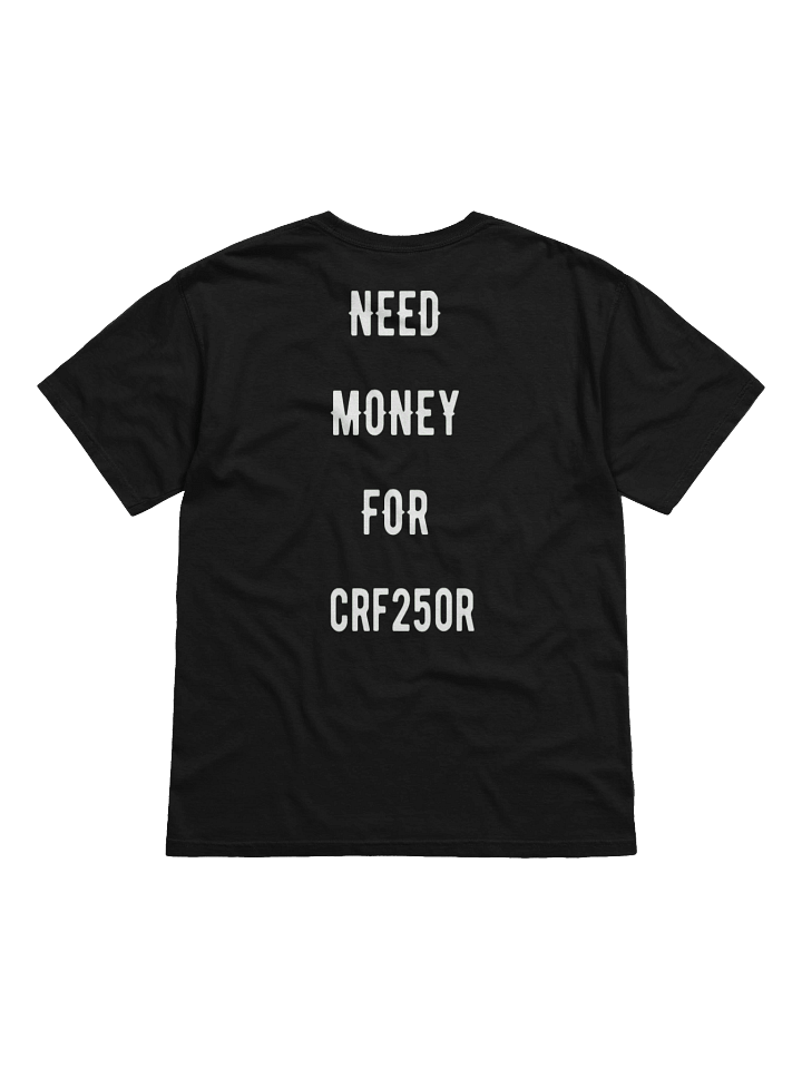 need money for crf250r | tee product image (13)