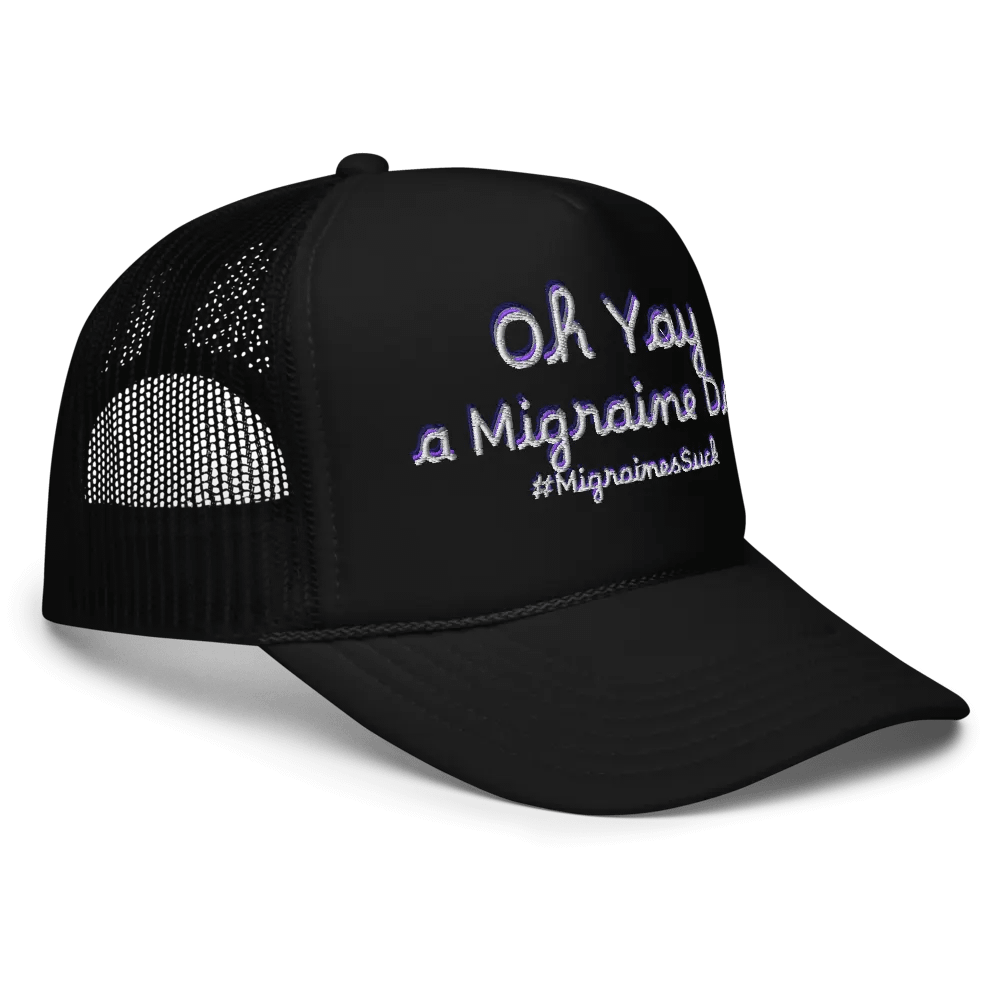 Migraines, Oh Yay a Migraine Day, Black Embroidered Trucker Cap product image (3)