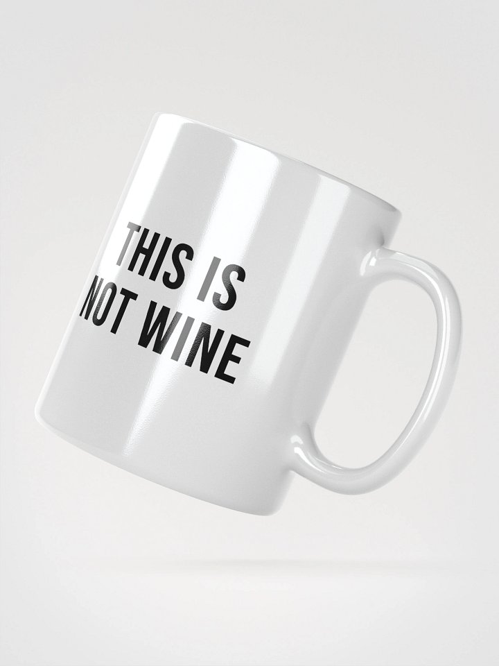 'This Is Not Wine / This Is Not Coffee' Mug product image (2)