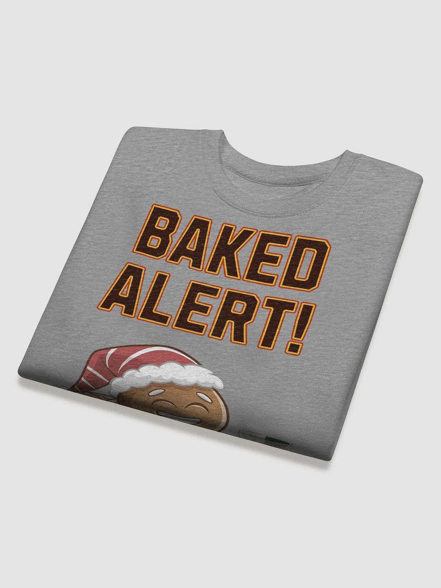 Baked Alert! - Funny Humorous Ginger Bread Man Sweatshirt product image (26)