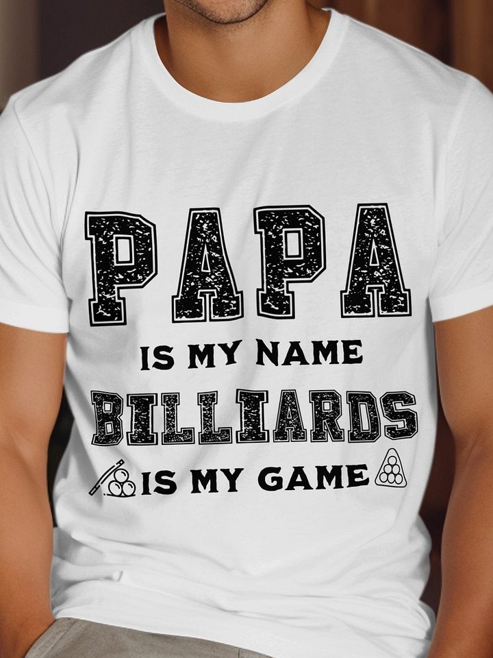 PAPA Is My Name BILLIARDS Is My Game Graphic Tee product image (13)