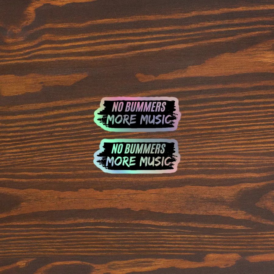 No Bummers Holo Sticker product image (3)