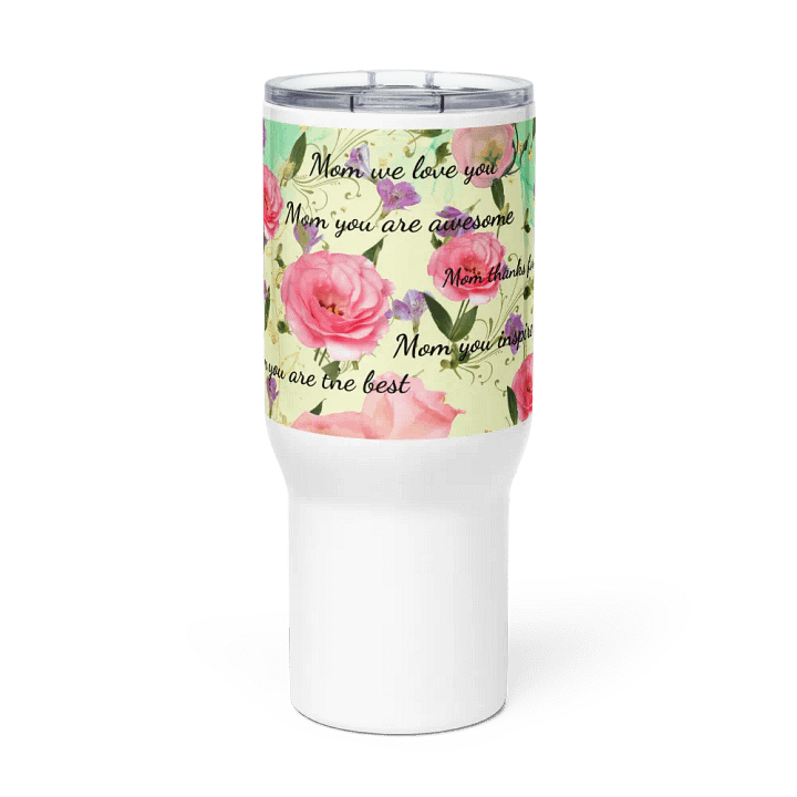 Mom's appreciation Floral Travel Mug gift for mothersday product image (3)