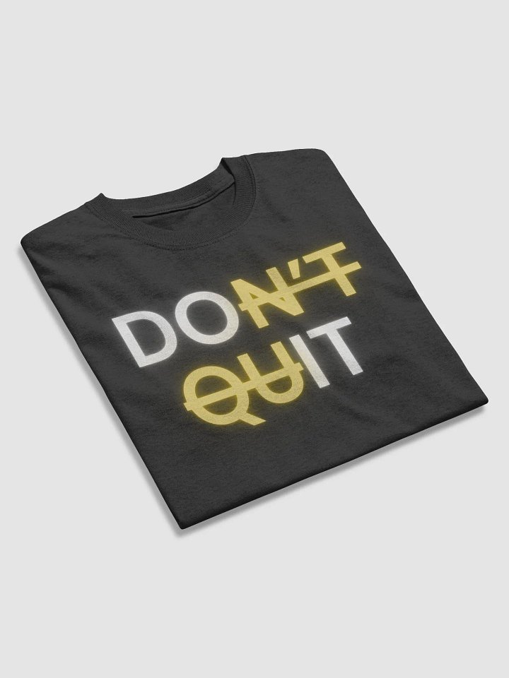 Don't Quit Tee product image (1)
