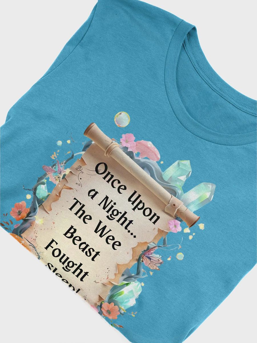 Funny Mom T-Shirt – ‘Once Upon A Night… The Wee Beast Fought Sleep!’ Parenting Humor Shirt product image (49)