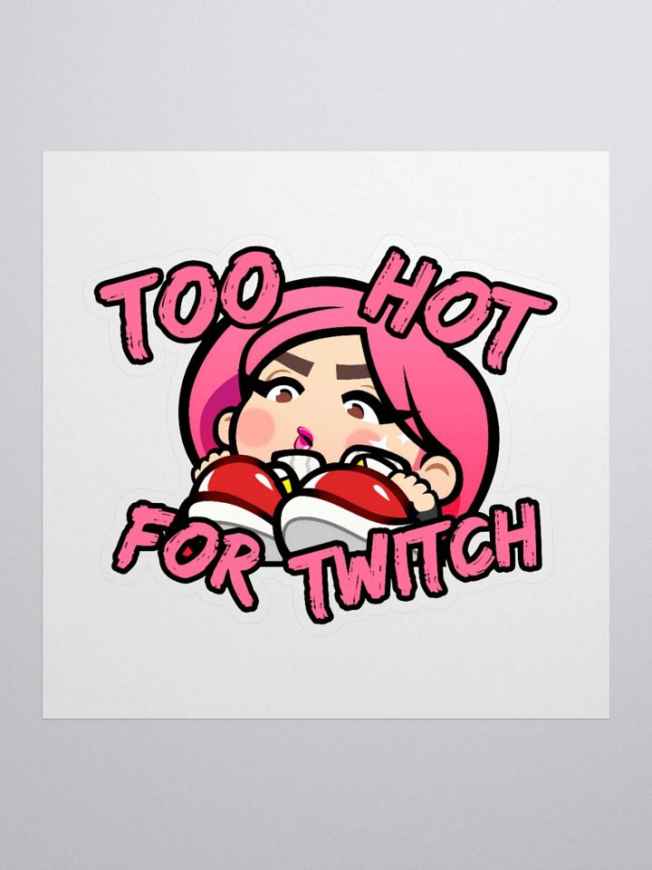 Too Hot For Twitch Sticker product image (1)