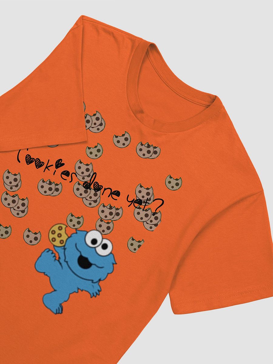 Cookies done yet t-shirt product image (44)
