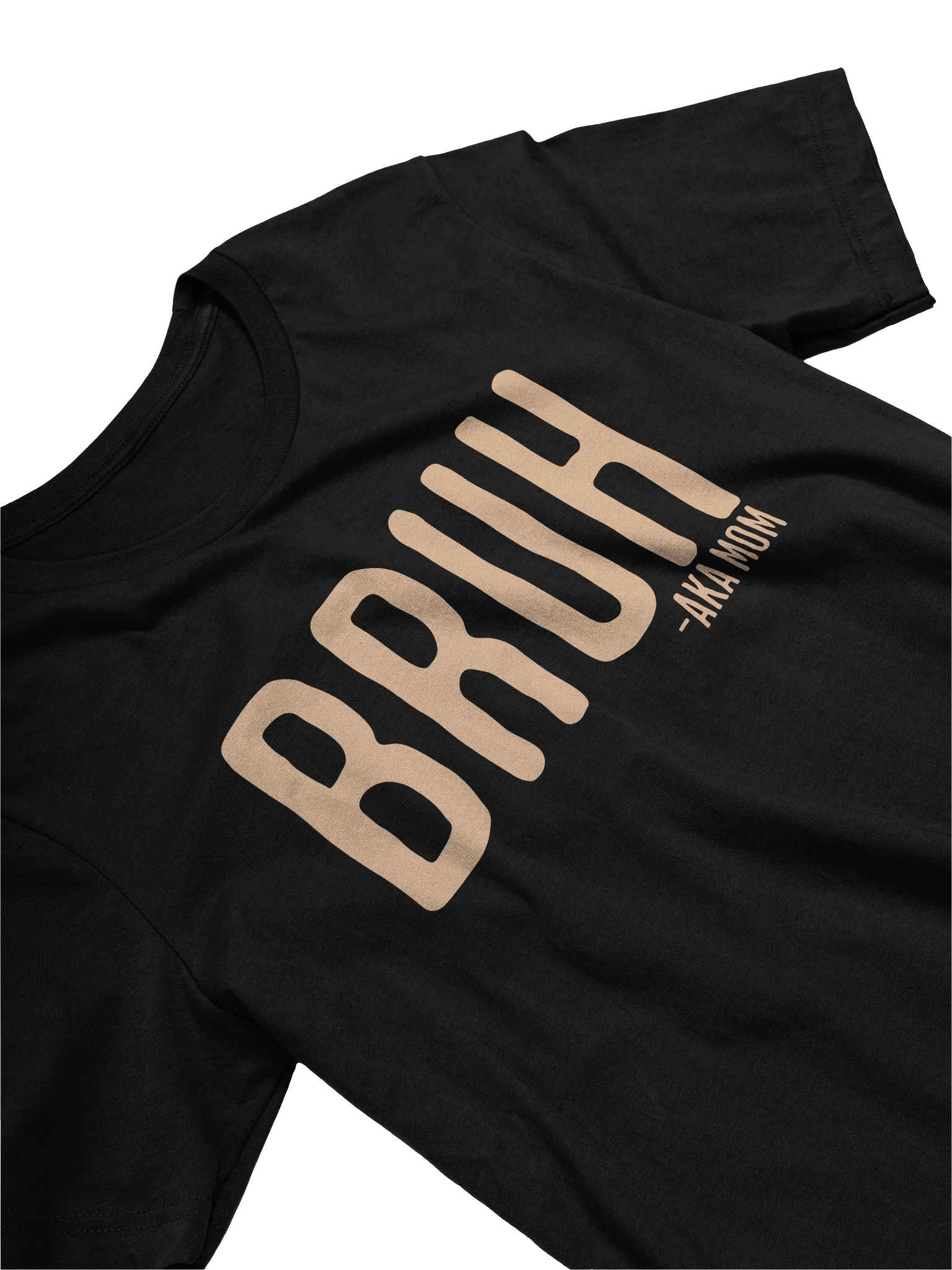Bruh AKA Mom Crewneck T-Shirt product image (22)