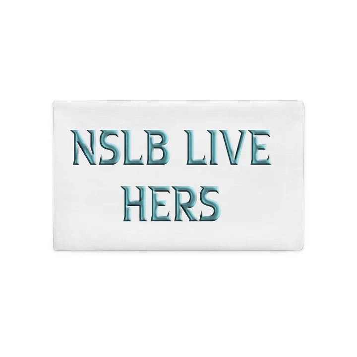 Shiny NSLB LIVE HERS Pillow Case product image (1)