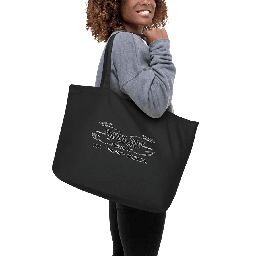 Don't Say I Wish Say I Will - Organic Cotton Tote product image (9)