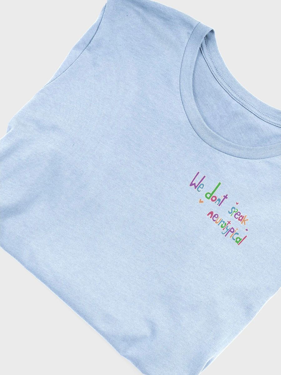 We don't speak neurotypical - tee product image (30)