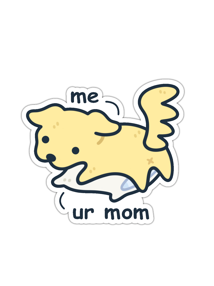 ur mom Dog Sticker product image (1)