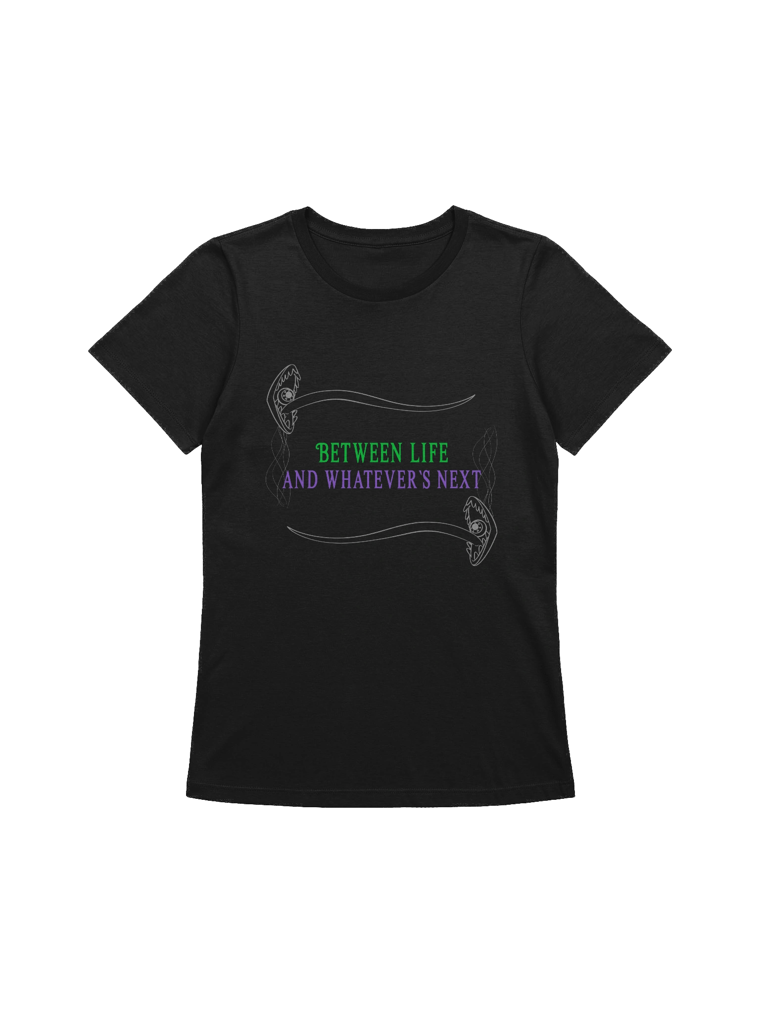 [UM Designs] Between Life and Whatever's Next - Women's Graphic Tee product image (1)