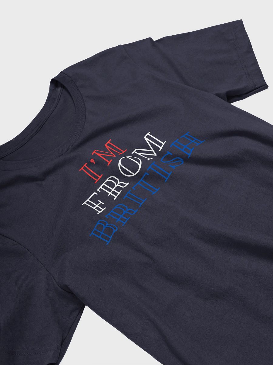 I'm From British Tee product image (3)
