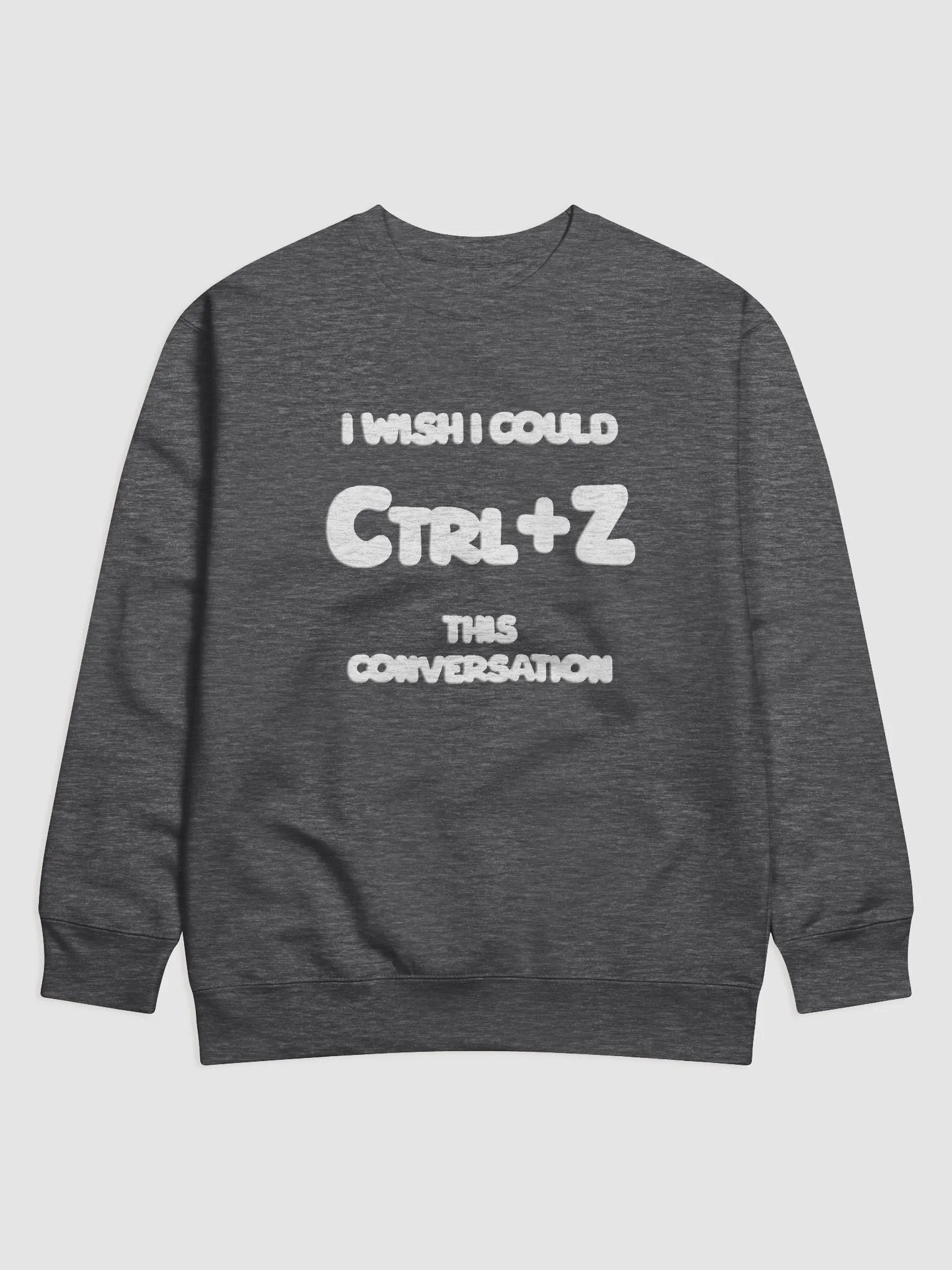 【Ctrl+Z】White Text Premium Sweatshirt product image (1)