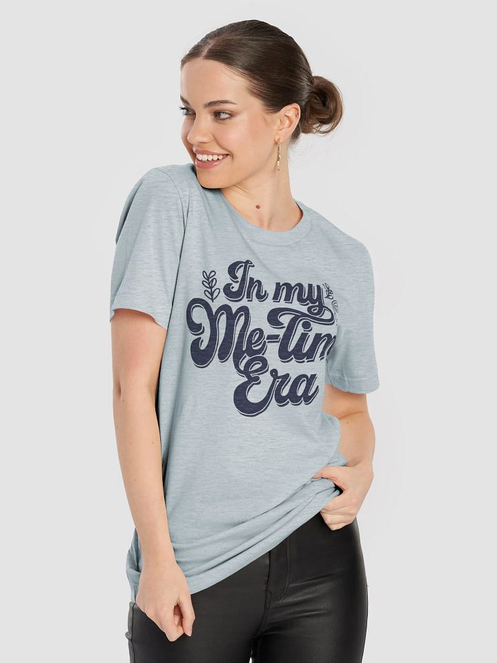 In My Me-Time Era T-shirt product image (2)