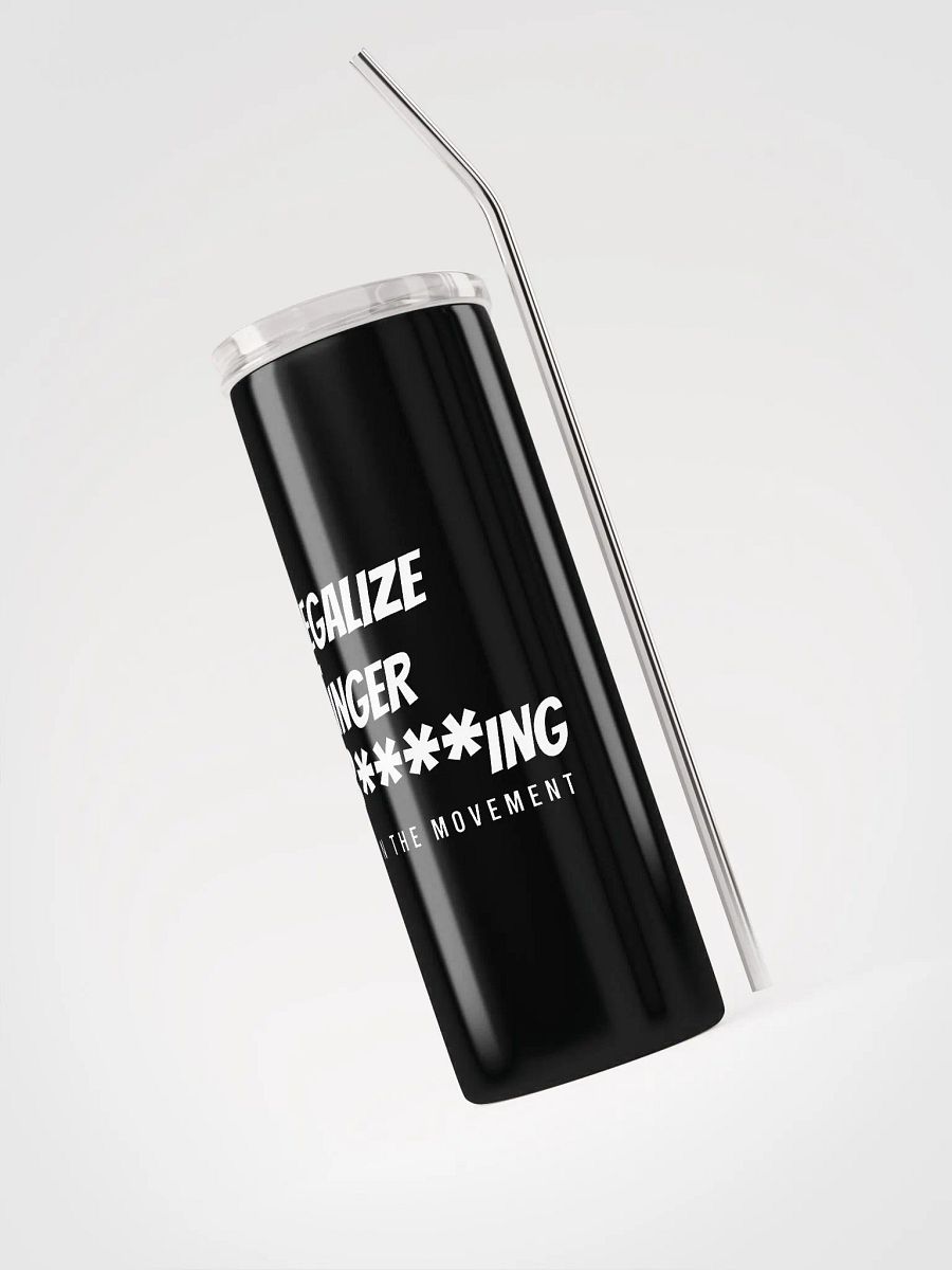 Legalize Finger B****ing Stainless Steel Tumbler product image (3)