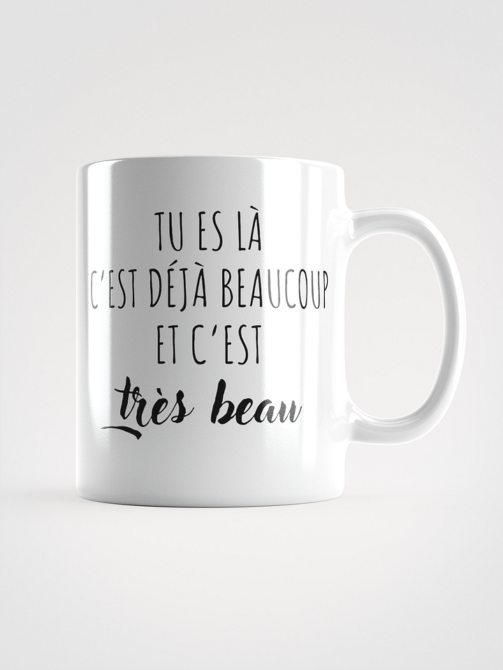 Mug Blanc - Tu es là - Cadeau citation positive product image (1)