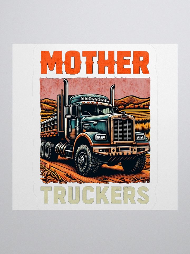 Mother Truckers – Gamer & Streamer Sticker 3''x3'' product image (1)