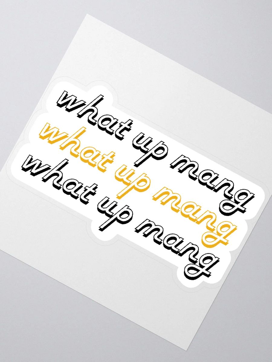 what up mang? black & gold sticker product image (6)