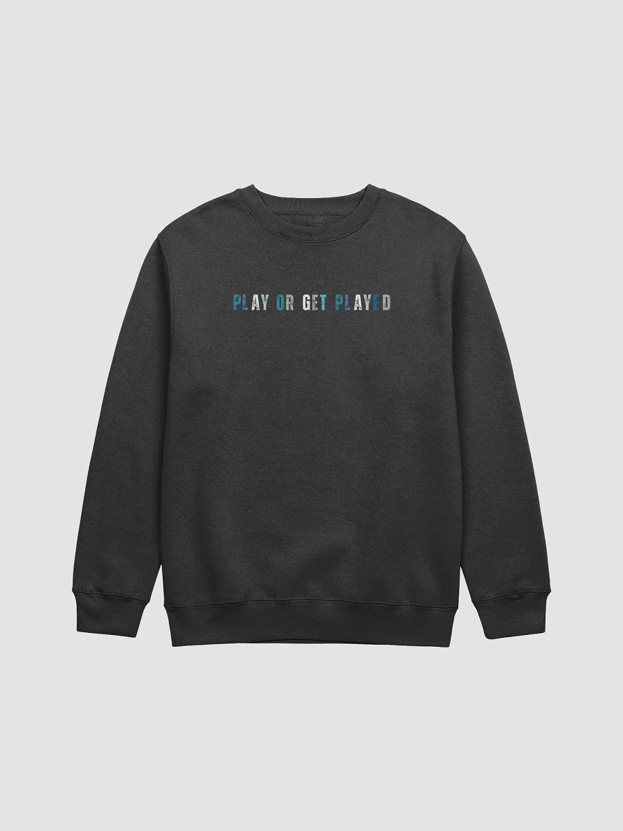 Elevate Your Streetwear with PLAY OR GET PLAYED Crewneck product image (4)