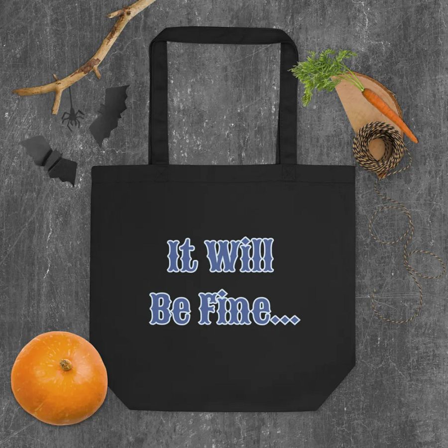 It Will Be Fine Eco Tote product image (4)