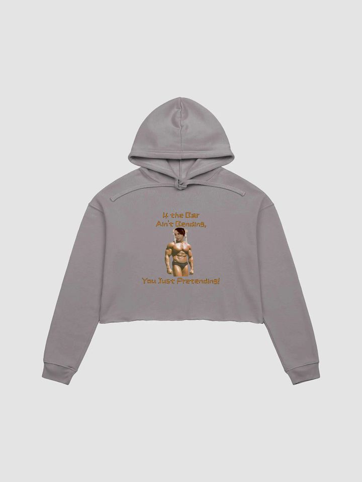 If The Bar Ain't Bending Crop Hoodie product image (1)