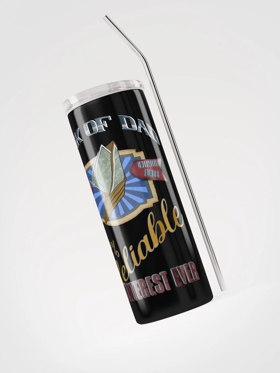 Bank of Dad Tall Tumbler product image (3)