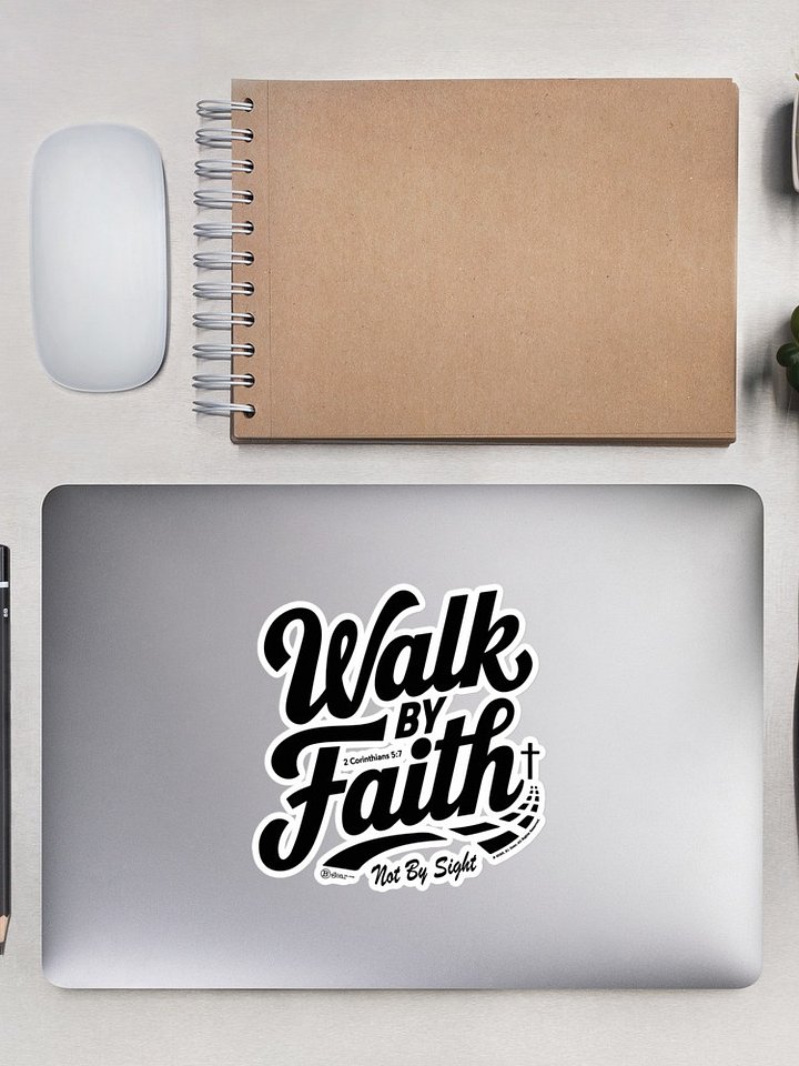 Walk By Faith, Stickers, Bubble-free, 2 Corinthians 5:7, KJV, Bible Verse, Scripture Sticker. product image (1)
