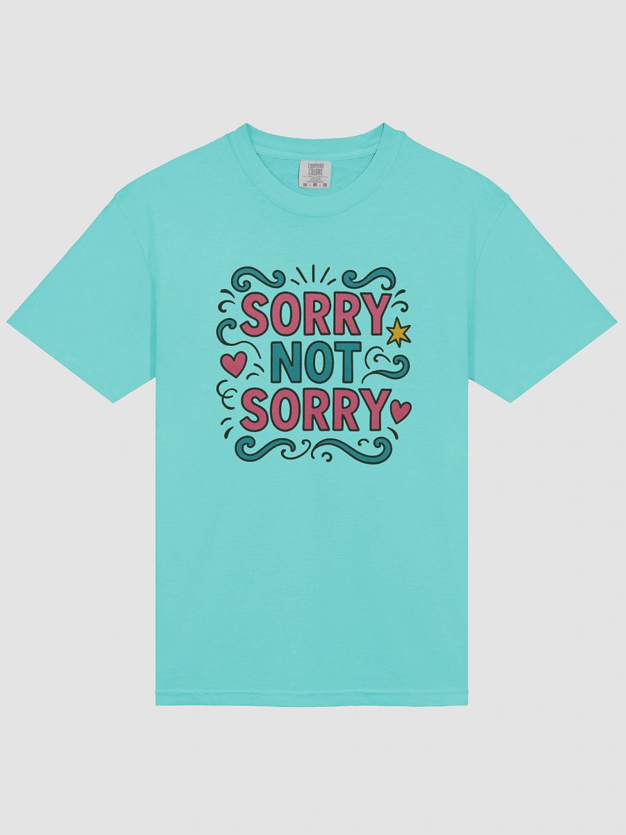 Sorry Not Sorry Graphic Tee product image (21)