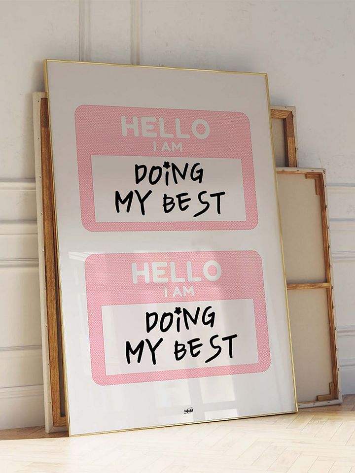 Hello I Am Doing My Best Print product image (1)