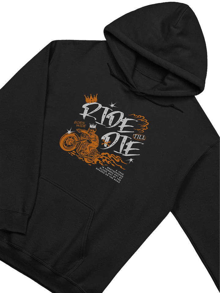 Ride Till Die Hoodie | Biker Brotherhood Motorcycle Sweatshirt product image (10)