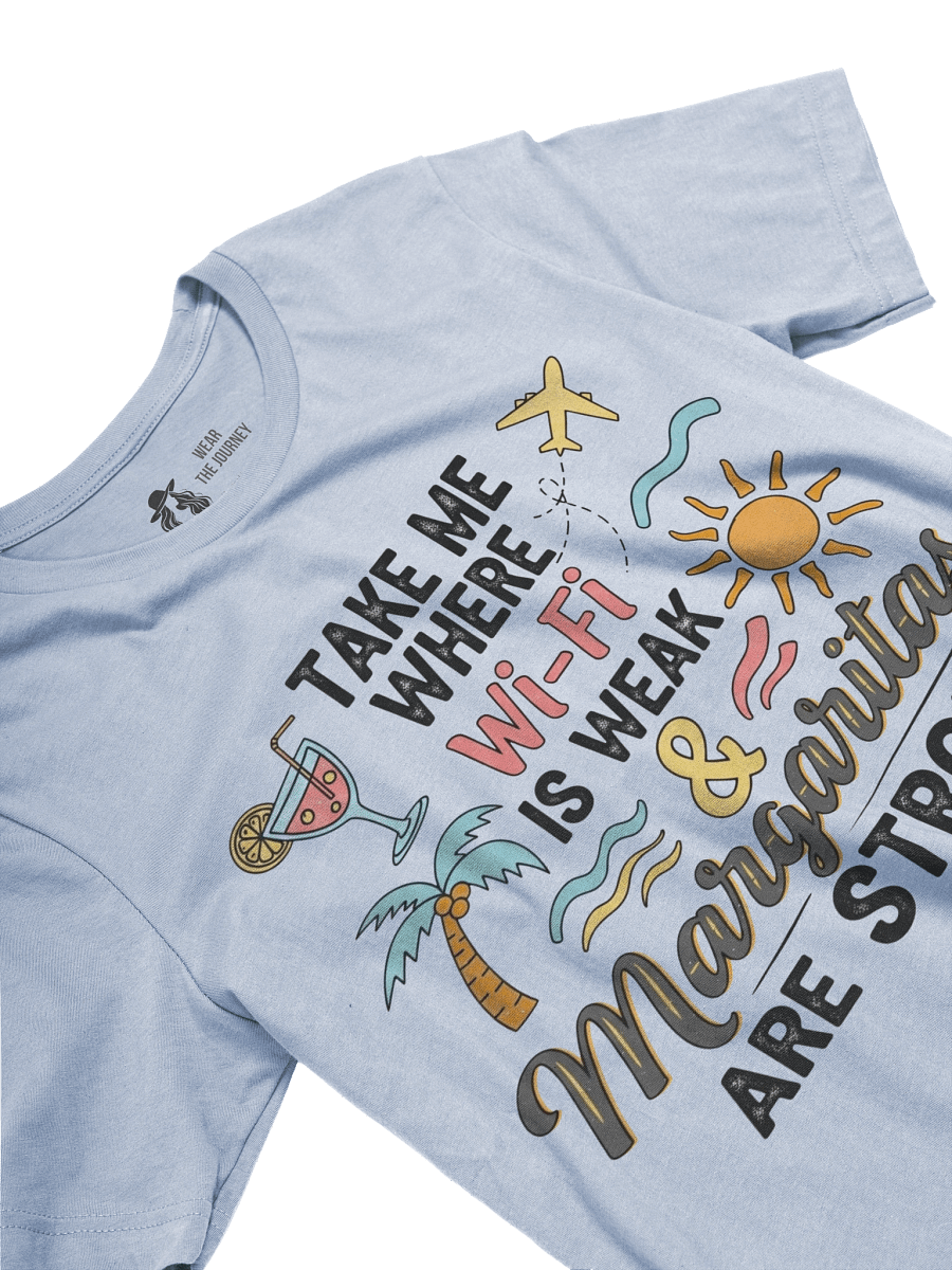 Holiday Mode Traveller Tee - Take Me Where Wi-Fi is Weak & Margaritas are Strong T-Shirt product image (21)