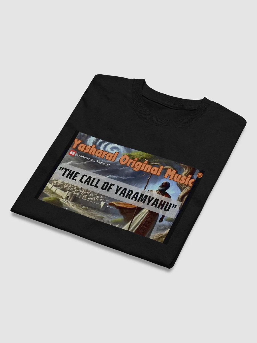 Yasharal Original Music: The Call Of YaramYahu (Jeremiah) | T-Shirt product image (3)