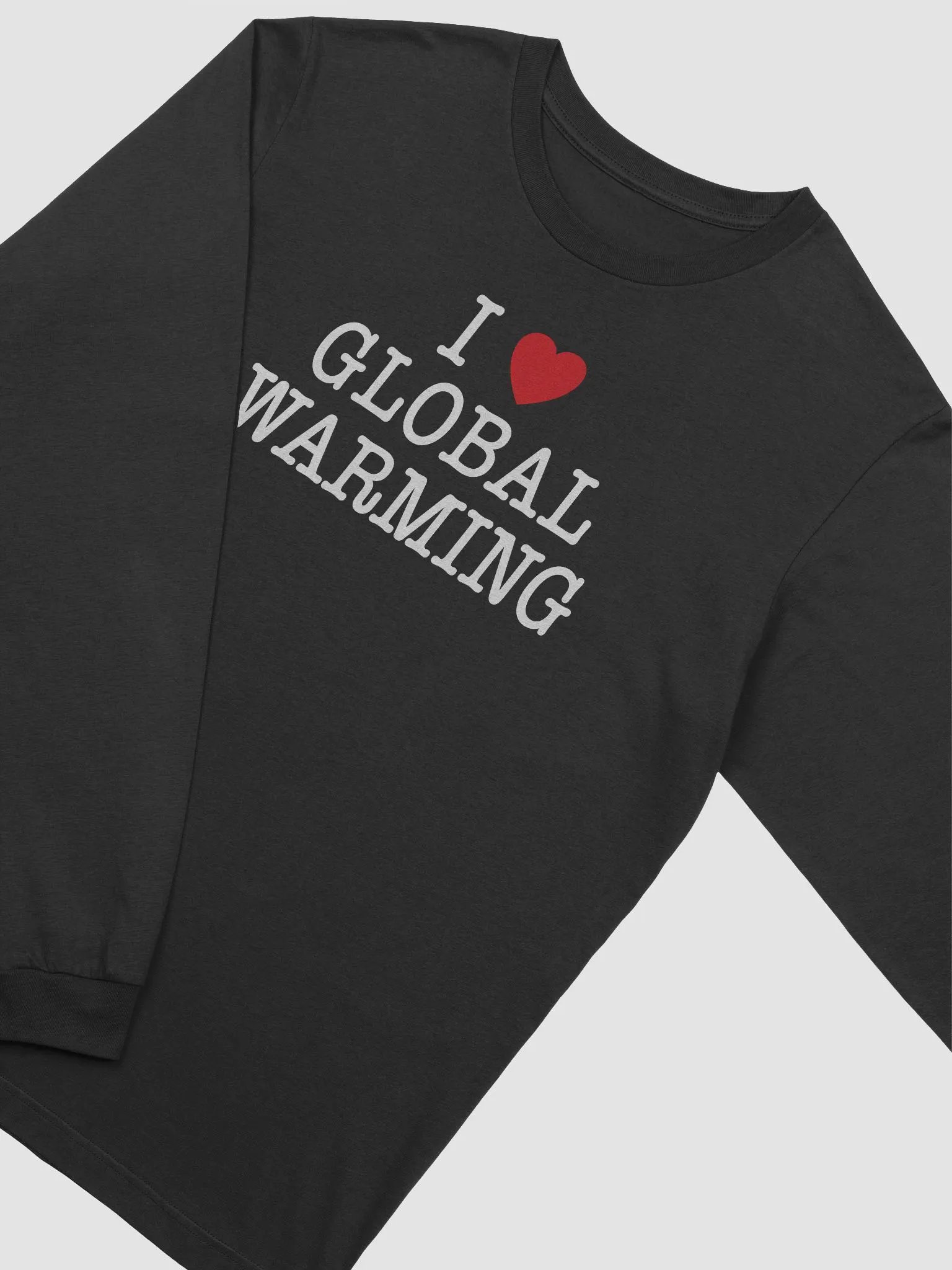 I LOVE GLOBAL WARMING - Long Sleeve Tee product image (2)